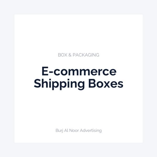 E-commerce Shipping Boxes
