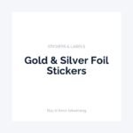 Gold & Silver Foil Stickers