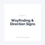 Wayfinding & Direction Signs